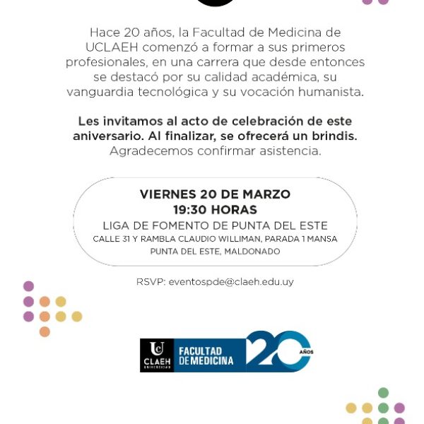 Invitación – 20° Aniversario Facultad de Medicina UCLAEH